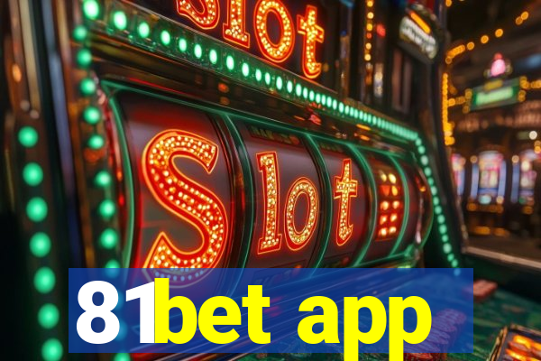 81bet app